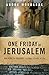 One Friday in Jerusalem by Andre Moubarak