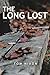 The Long Lost by Tom Nixon