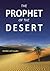 The Prophet of The Desert