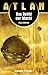 Das Relikt der Macht (Atlan - Illochim-Trilogie 1)
