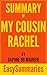 Summary of My Cousin Rachel by Daphne du Maurier - Concise an... by EasySummaries Books