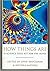 How Things Are: A Science Tool-Kit for the Mind