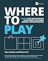 Where to Play: 3 ...