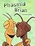 Phasmid and Brian