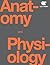 Anatomy and Physiology