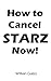 How to Cancel STARZ subscri...