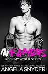 Infamous (Rock My World  #1)