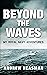 Beyond the Waves: My Royal ...