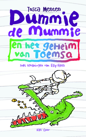 Dummie de mummie en het geheim van Toemsa (Dummie de mummie, #9)