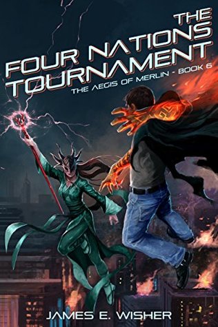 The Four Nations Tournament (The Aegis of Merlin #6)