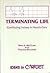 Terminating Life: Conflicting Values in Health Care (Ideas in Conflict Series)