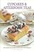 Cupcakes & Afternoon Teas