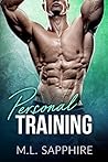 Personal Training by M.L. Sapphire