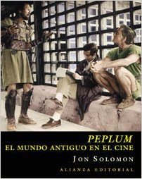 Peplum. El mundo antiguo en el cine