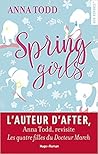Spring Girls by Anna Todd