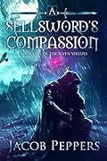 A Sellsword's Compassion