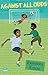 Against All Odds [Paperback] Ramendra Kumar by Duckbill Books and Publicat...