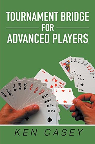 Tournament Bridge for Advanced Players (Kindle Edition)