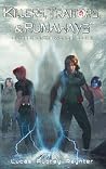 Killers, Traitors, & Runaways by Lucas Aubrey Paynter