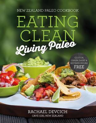 Eating Clean, Living Paleo (Hardcover)
