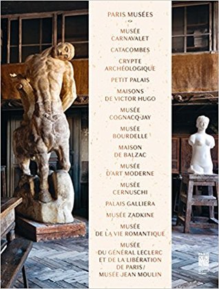 Paris Musées : Histoire des musées de la Ville de Paris (Hardcover)