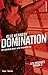 Domination (Les insurgés, #3)