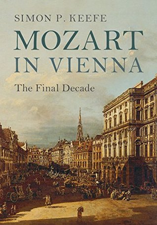 Mozart in Vienna: The Final Decade (Kindle Edition)