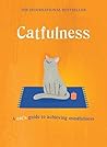 Catfulness: A Cat...
