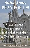 St. Anne, Pray fo...