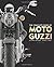 The Complete Book of Moto Guzzi: Every Model Since 1921 (Complete Book Series)
