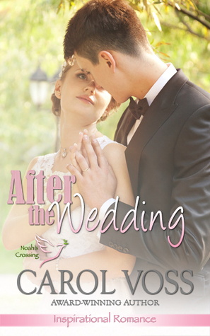 After the Wedding (Noah's Crossing #2)