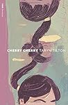 Cherry Cherry (1888: Novellas) Cherry Cherry (1888: Novellas)