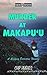 Murder at Makapu'u: A Surfi...