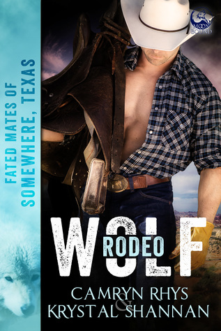 Rodeo Wolf (Fated Mates of Somewhere, Texas #2)