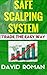 Safe Scalping System: Trade...