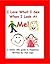 I Love What I See When I Look at Me by Pam Cope
