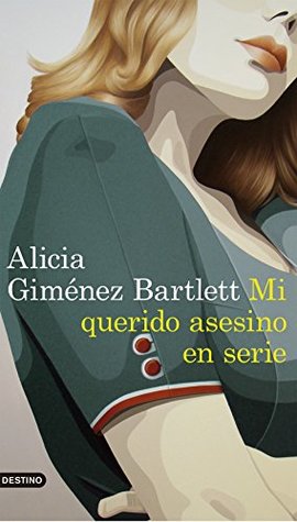 Mi querido asesino en serie (Petra Delicado, #11)