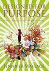 DESIGNED FOR PURPOSE: Woman, Fearfully And Wonderfully Made DESIGNED FOR PURPOSE: Woman, Fearfully And Wonderfully Made