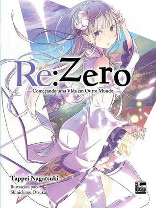 Re:Zero – Começando uma Vida em Outro Mundo Livro 01 (Re:Zero Light Novels, #1)