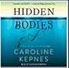 Hidden Bodies by Caroline Kepnes