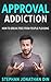 approval addiction by Stephan Jonathan Din