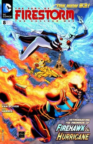 The Fury of Firestorm: The Nuclear Men #8 (Kindle Edition)