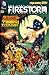 The Fury of Firestorm: The Nuclear Man #17