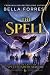 The Spell (The Secret of Spellshadow Manor, #6)