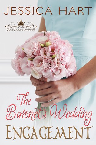 The Baronet's Wedding Engagement (Royal Wedding Invitations, #2)