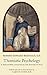 Thomistic Psychology: A Philosophic Analysis of the Nature of Man