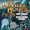 The Monster Hunter Files by Larry Correia