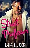 Book cover for My Strict Professor: A Student Teacher Romance (Taught)