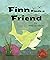 Finn Finds a Friend