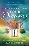 Understanding Your Dreams: How to Unlock the Meaning of God's Messages Book cover for Understanding Your Dreams: How to Unlock the Meaning of God's Messages